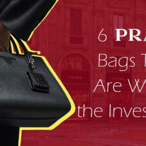 6 Prada Bags That Are Worth the Investment